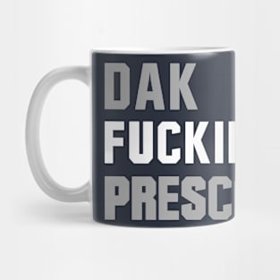 Dak Fucking Prescott Mug